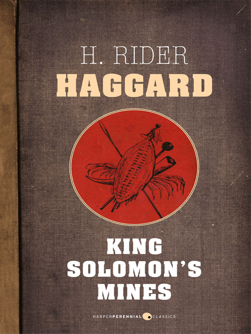 Title details for King Solomon's Mines by Henry Rider Haggard - Available